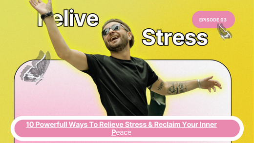 10 Powerful Ways to Relieve Stress and Reclaim Your Inner Peace