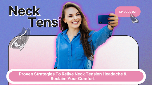 5 Proven Strategies to Relieve Neck Tension Headaches and Reclaim Your Comfort